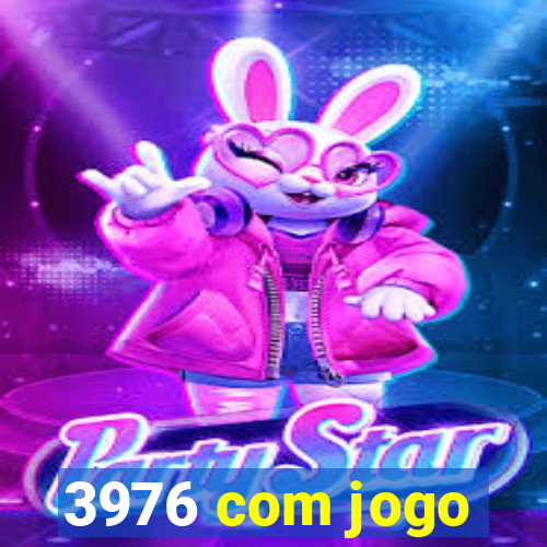 3976 com jogo